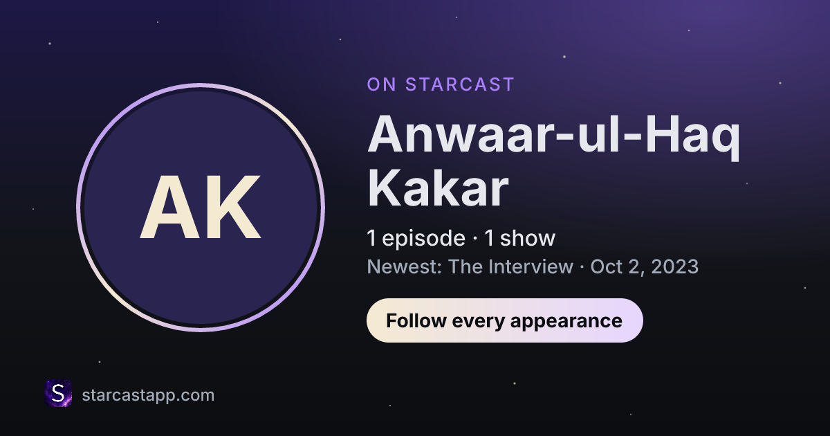 The preview card for Anwaar-ul-Haq Kakar