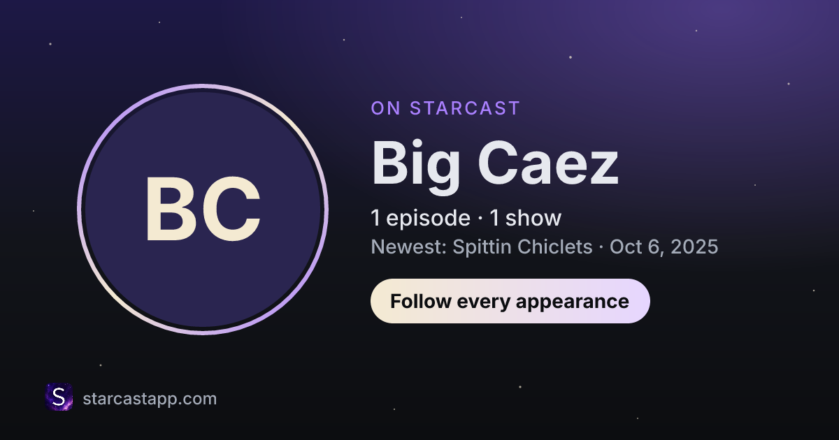 The preview card for Big Caez