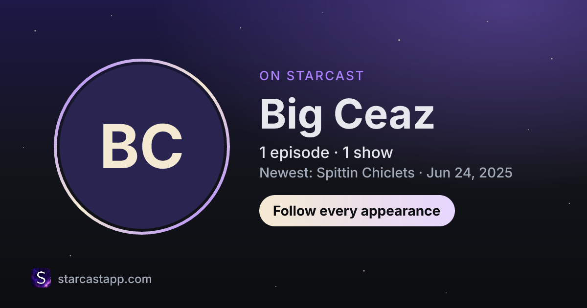 The preview card for Big Ceaz