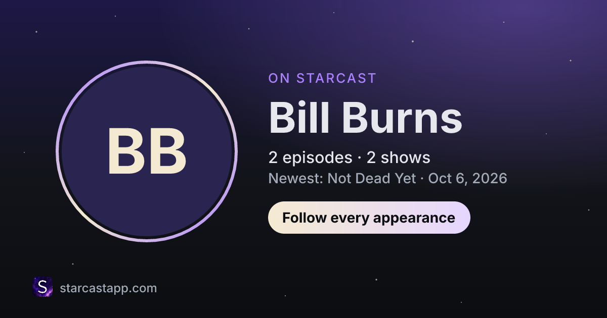 The preview card for Bill Burns