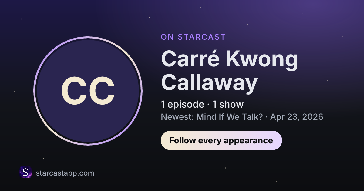 The preview card for Carré Kwong Callaway