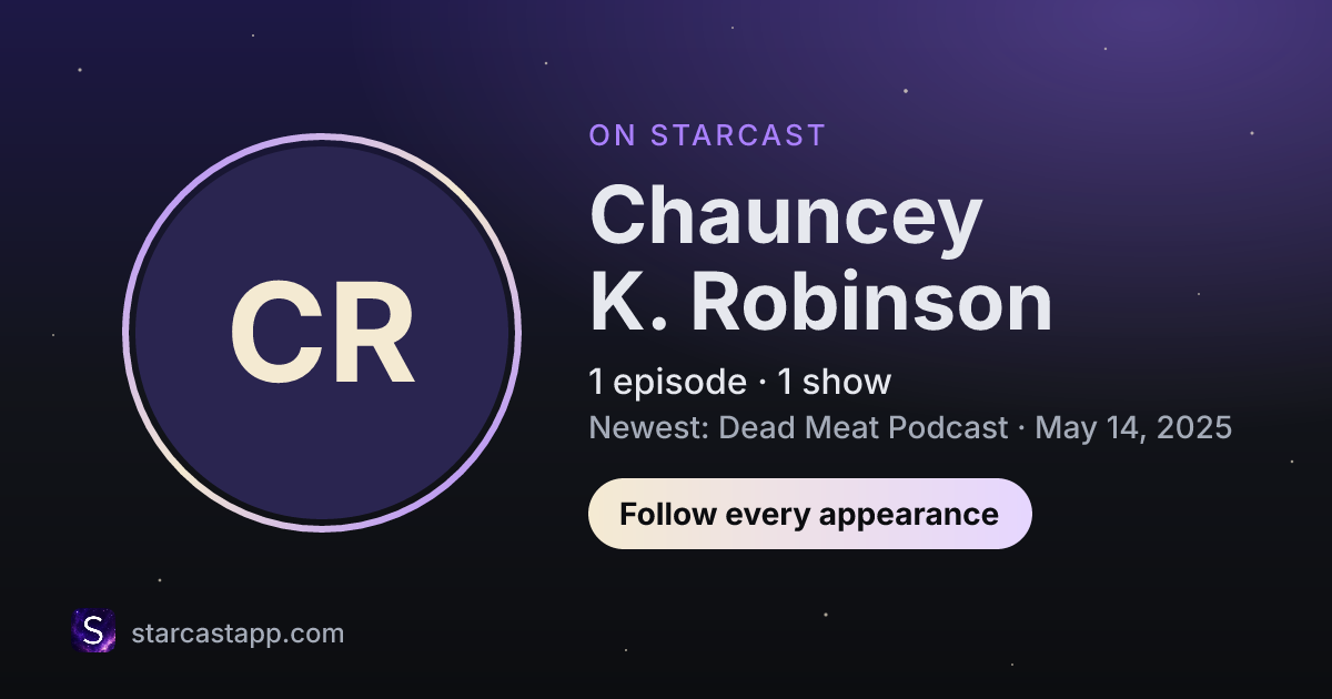 The preview card for Chauncey K. Robinson