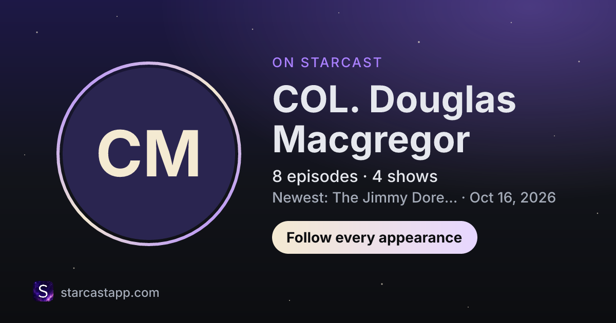 The preview card for COL. Douglas Macgregor