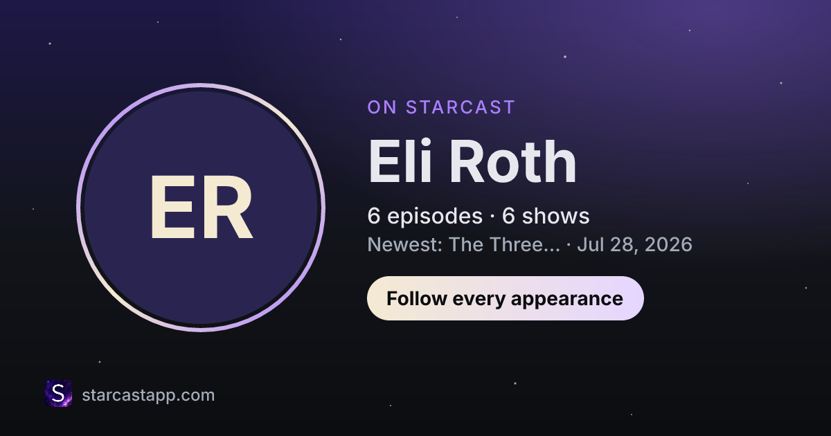 The preview card for Eli Roth