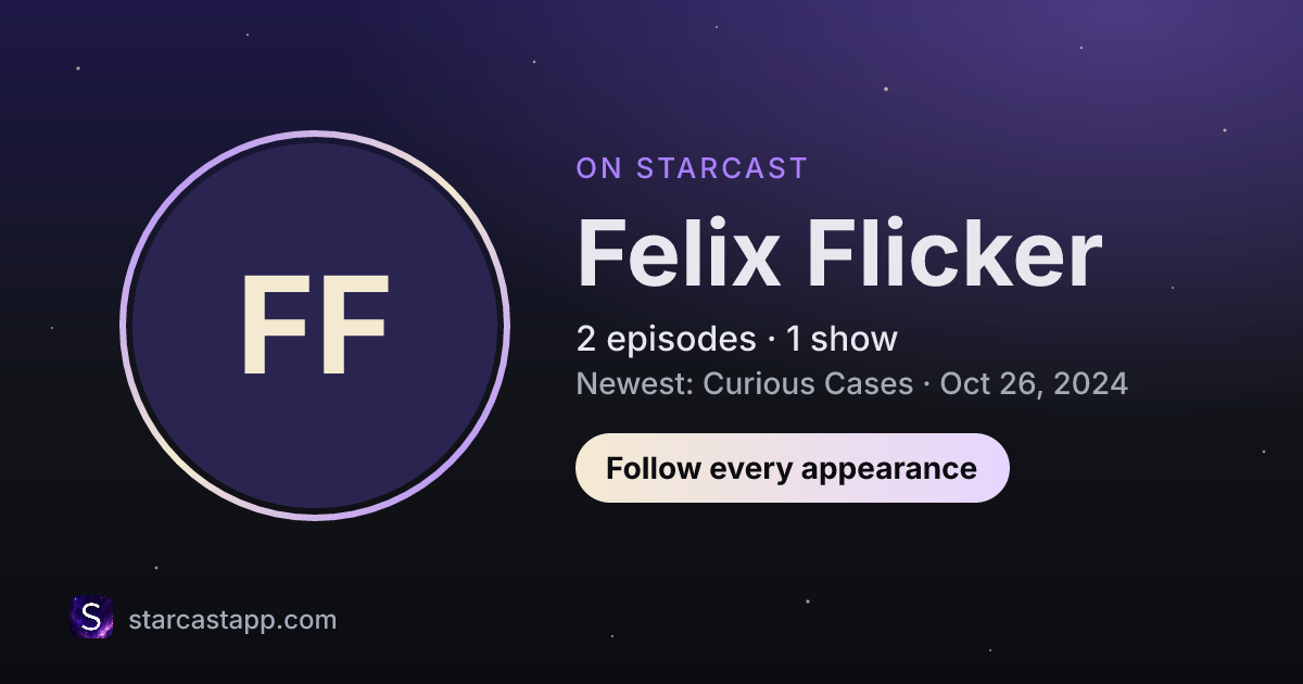 The preview card for Felix Flicker