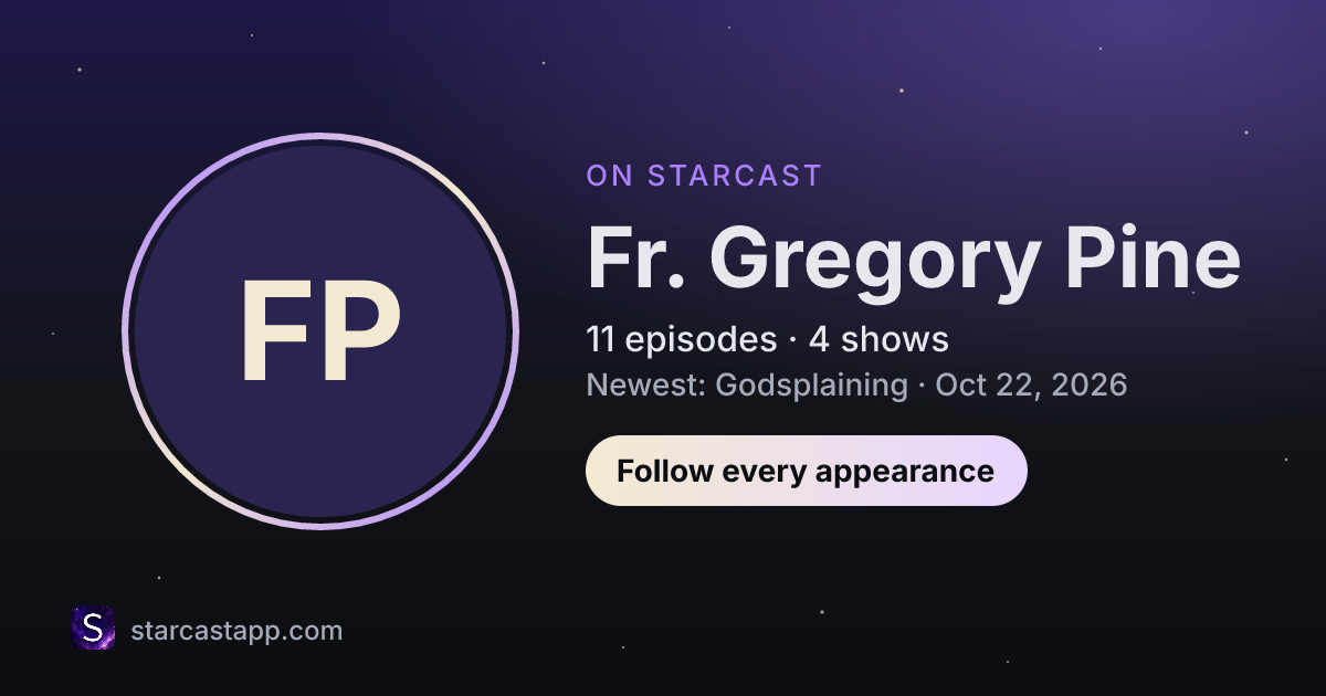 The preview card for Fr. Gregory Pine