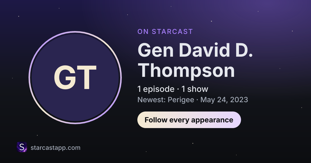 The preview card for Gen David D. Thompson