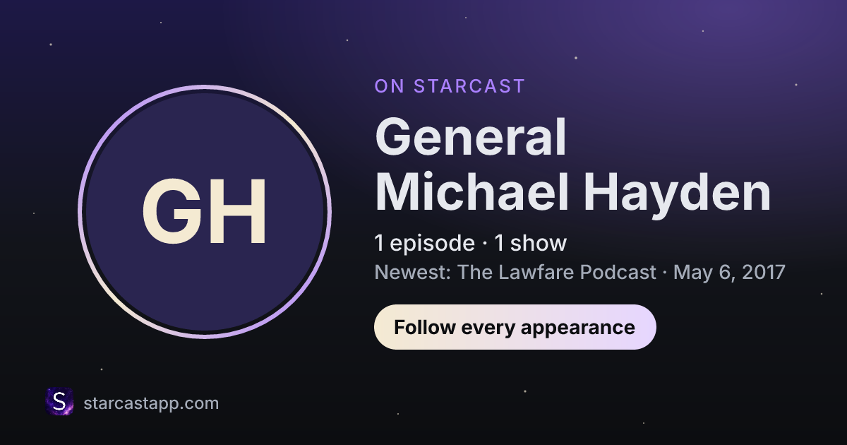 The preview card for General Michael Hayden