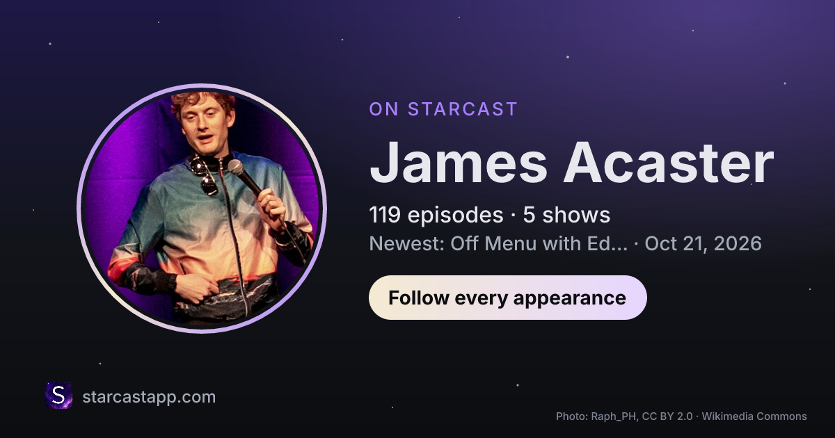 The preview card for James Acaster
