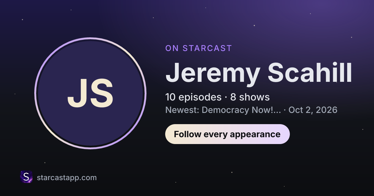 The preview card for Jeremy Scahill