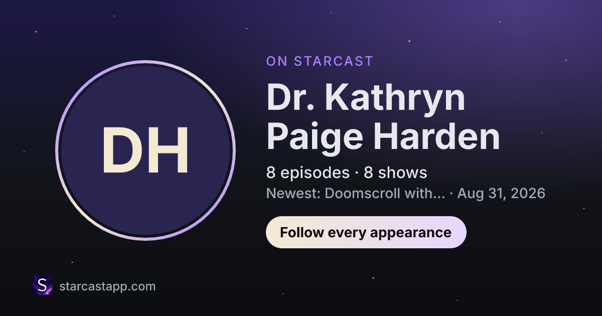 The preview card for Dr. Kathryn Paige Harden