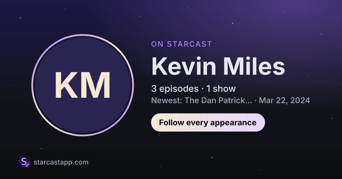 The preview card for Kevin Miles