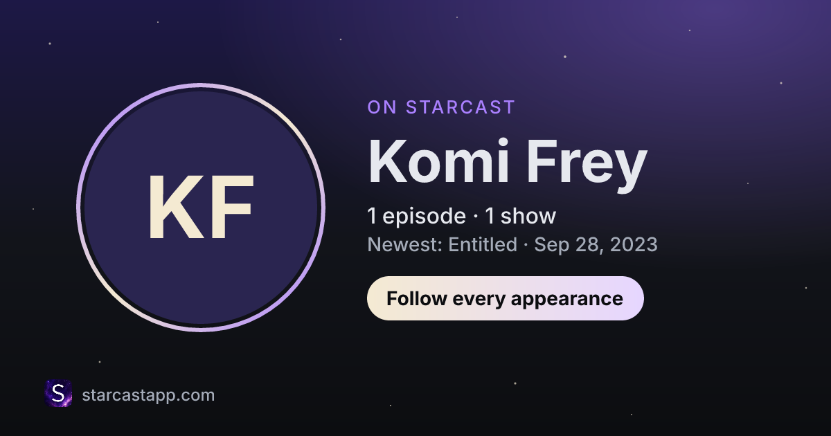 The preview card for Komi Frey