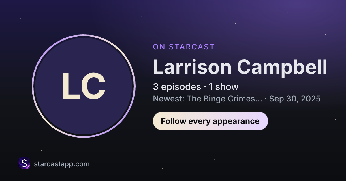 The preview card for Larrison Campbell
