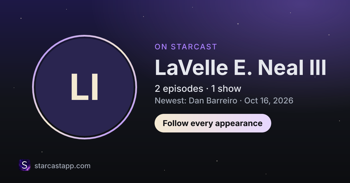 The preview card for LaVelle E. Neal III