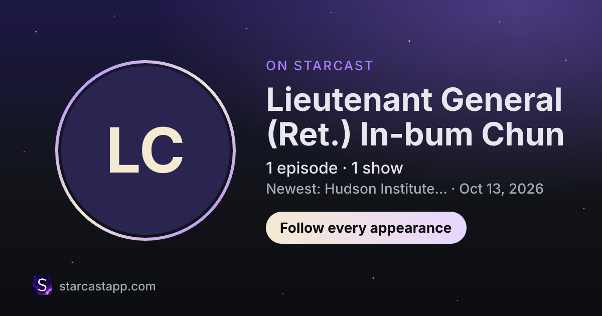 The preview card for Lieutenant General (Ret.) In-bum Chun