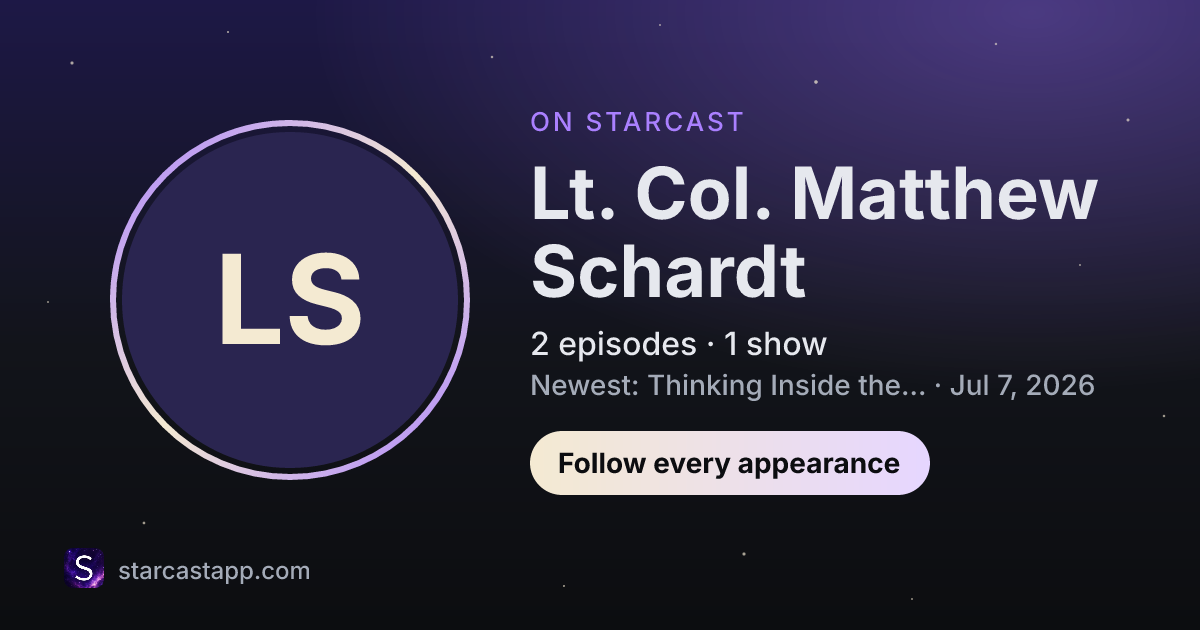 The preview card for Lt. Col. Matthew Schardt