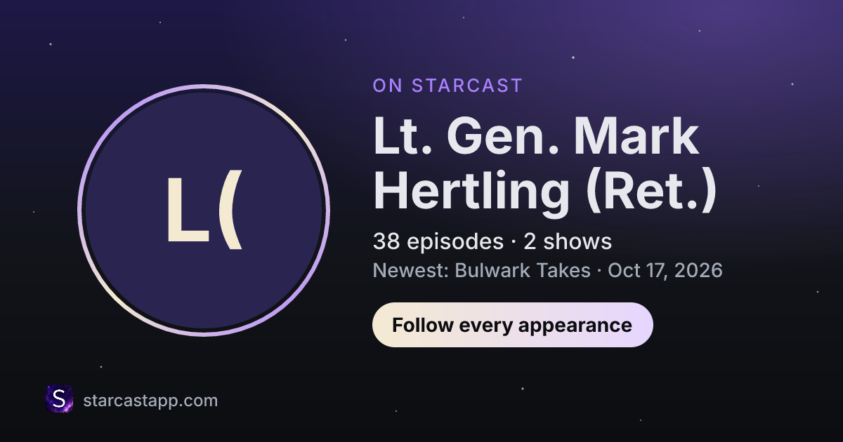 The preview card for Lt. Gen. Mark Hertling (Ret.)
