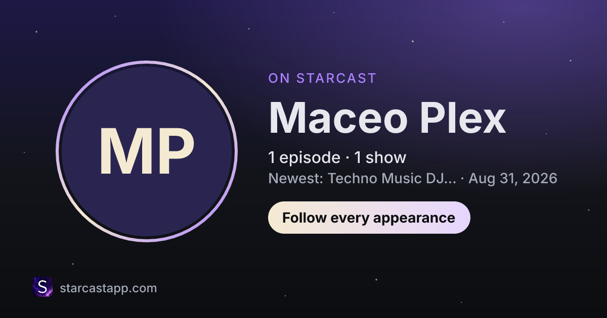 The preview card for Maceo Plex