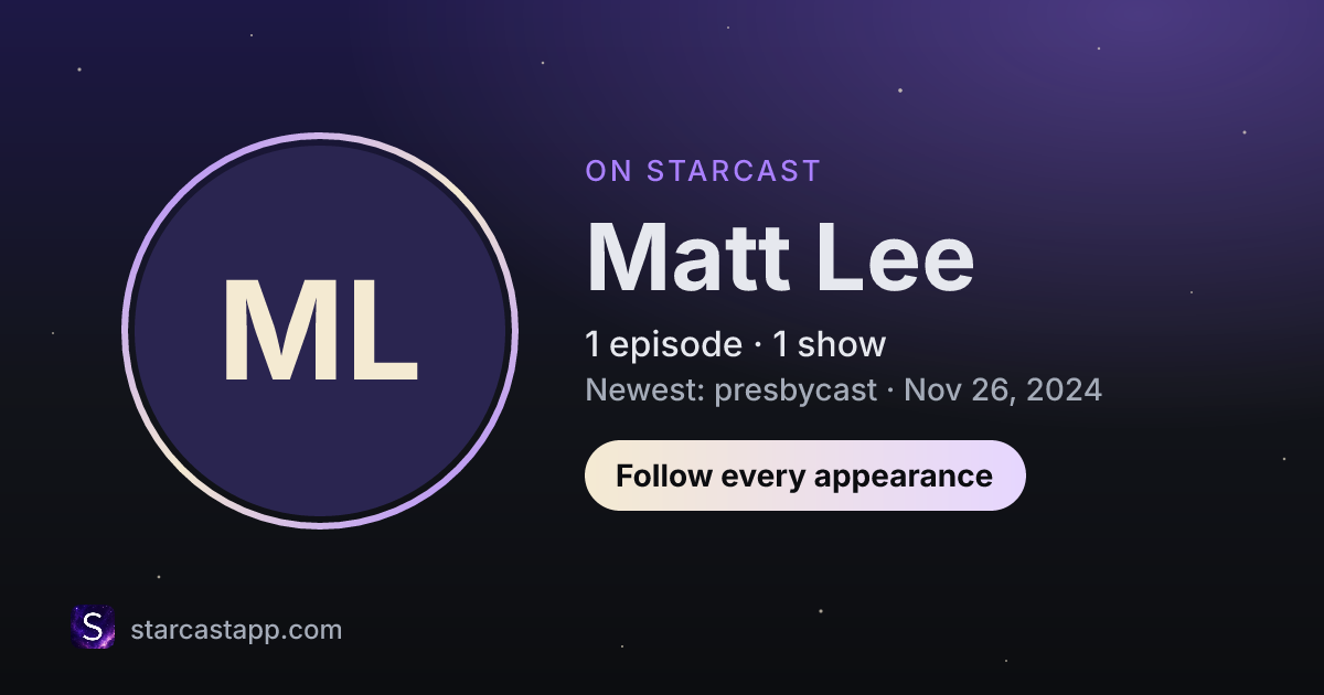 The preview card for Matt Lee