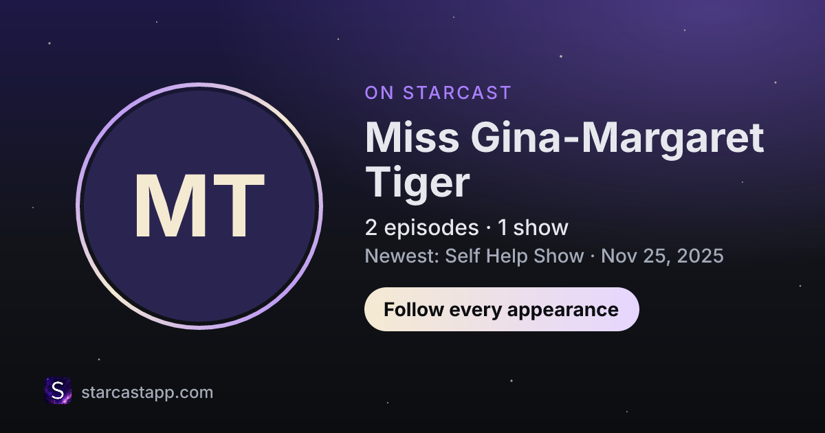 The preview card for Miss Gina-Margaret Tiger