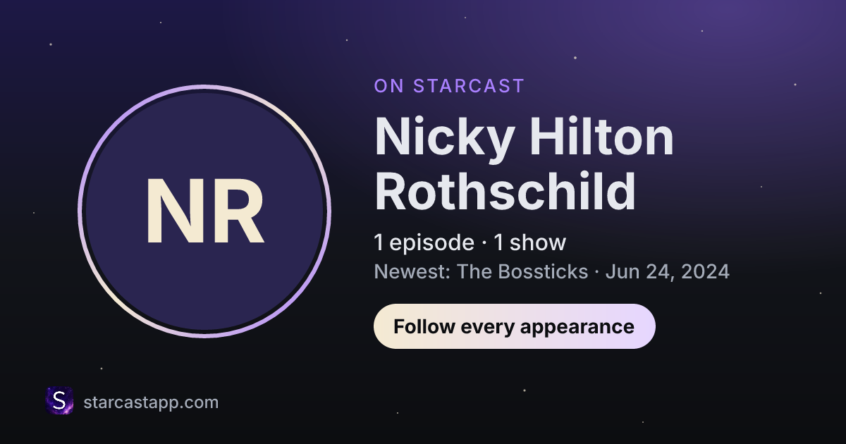 The preview card for Nicky Hilton Rothschild
