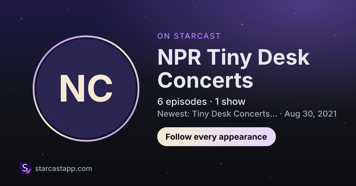 The preview card for NPR Tiny Desk Concerts