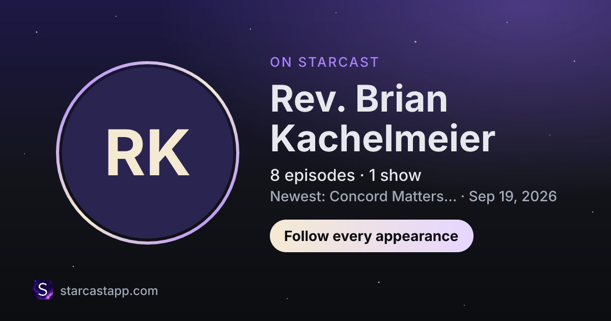 The preview card for Rev. Brian Kachelmeier
