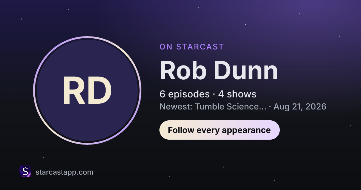 The preview card for Rob Dunn