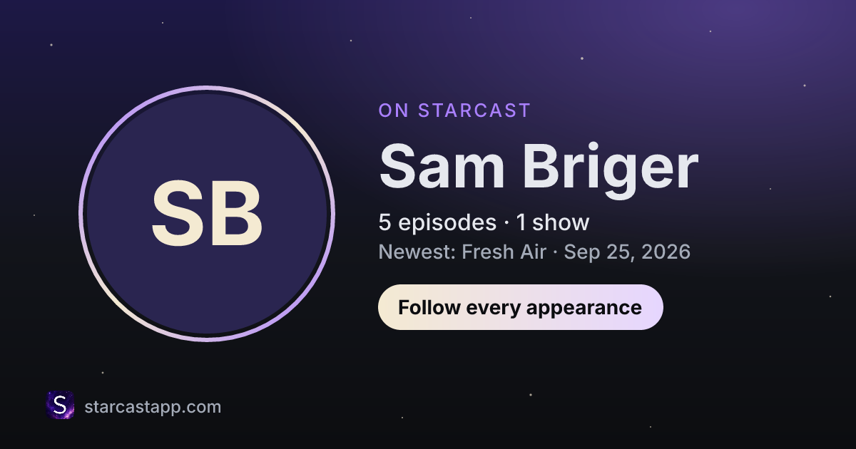 The preview card for Sam Briger