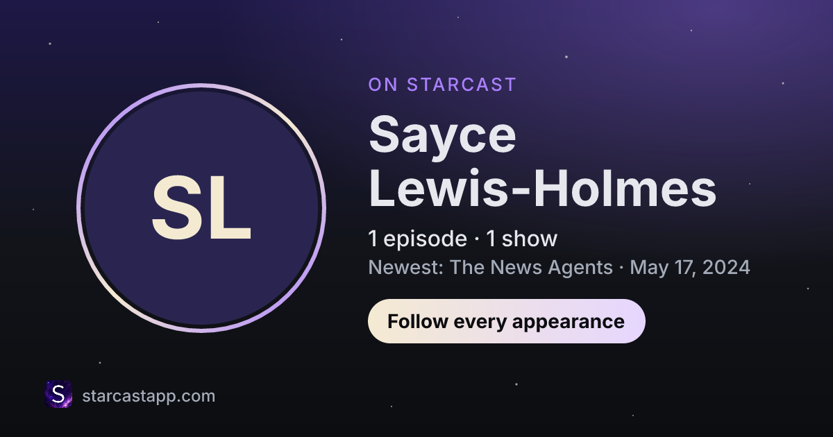 The preview card for Sayce Lewis-Holmes