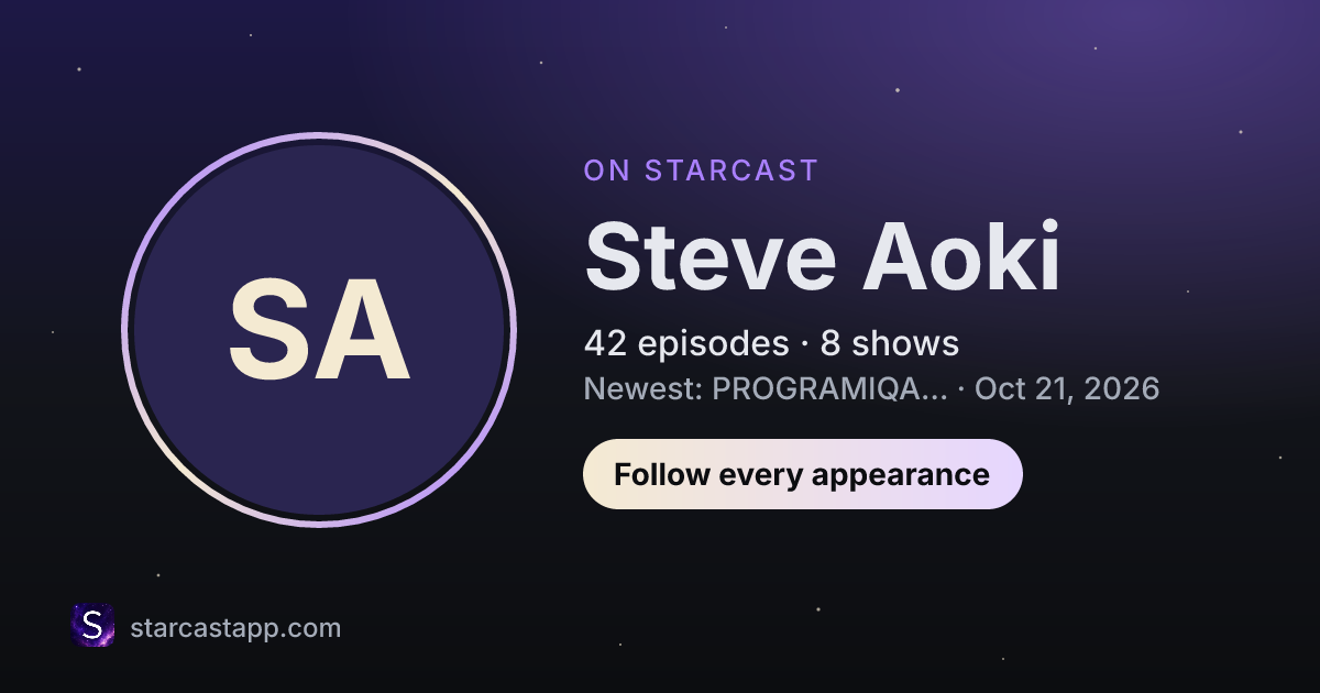 The preview card for Steve Aoki