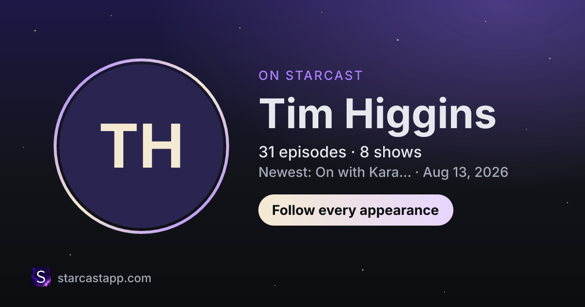 The preview card for Tim Higgins