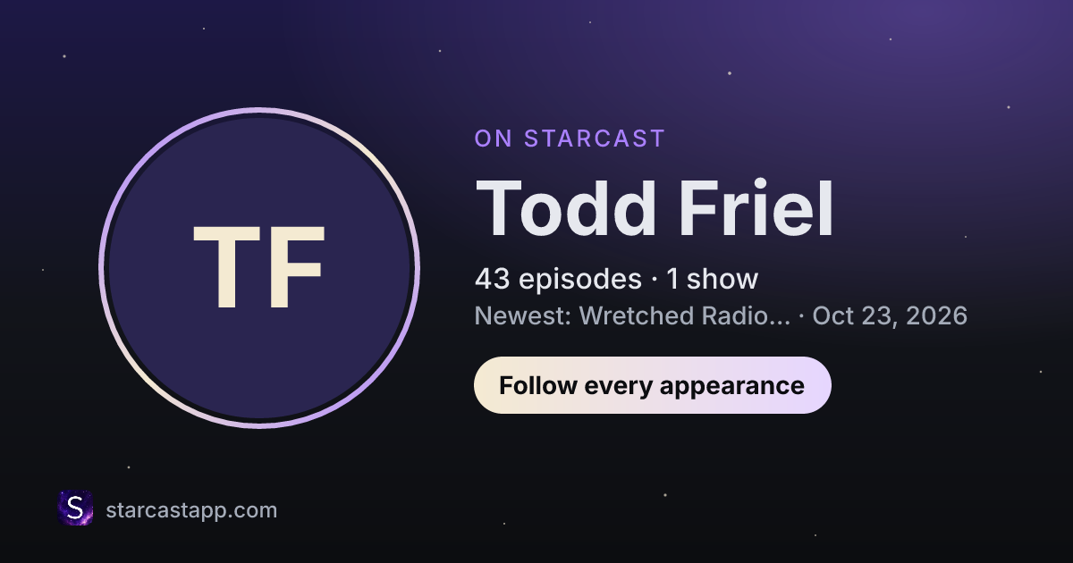 The preview card for Todd Friel