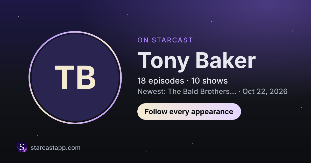 The preview card for Tony Baker