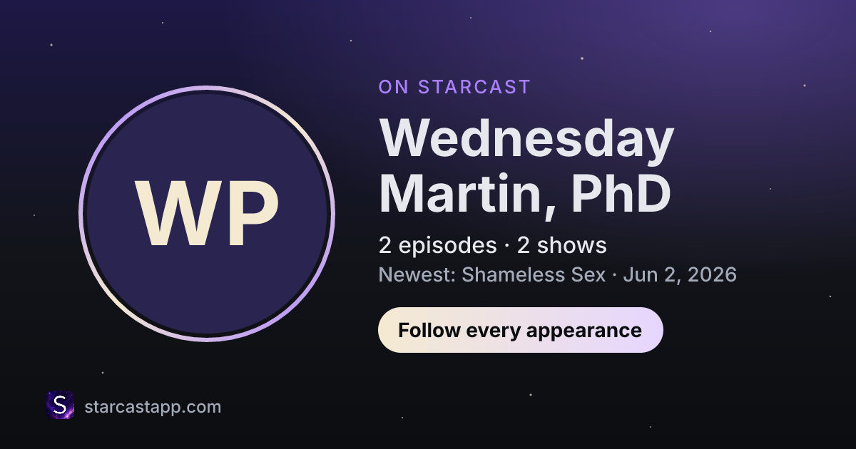 The preview card for Wednesday Martin, PhD